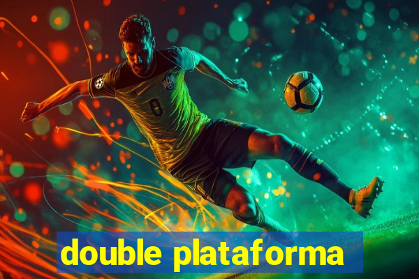 double plataforma